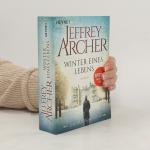 Jeffrey Archer: Winter eines Lebens: Die