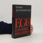 Frank Schirrmacher: Ego