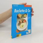 Annette Wolter: Raclette & Co