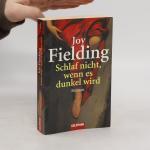 Joy Fielding: Schlaf nicht, wenn es dunk