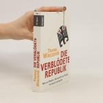 Thomas Wieczorek: Die verblödete Republi Thomas Wieczorek: Die verblödete Republi