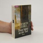 Elizabeth George: Denn bitter ist der To