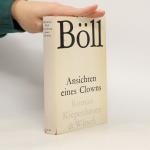 Heinrich Böll: Ansichten eines Clowns