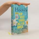 Colleen Hoover: Nur noch einmal und für 