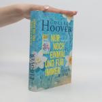 Colleen Hoover: Nur noch einmal und für 