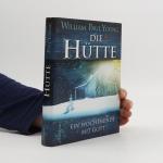 William P. Young: Die Hütte