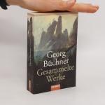 Georg Büchner: Gesammelte Werke