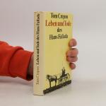 Leben und Tode des Hans Fallada