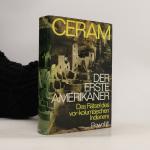 C. W. Ceram: Der erste Amerikaner