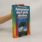 Amazonien darf nicht sterben