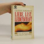 Liebe, Lust, Leidenschaft