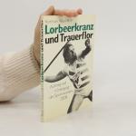 Lorbeerkranz und Trauerflor