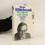 Dieter Hildebrandt: Was bleibt mir übri