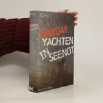 Joachim Schult: Mayday - Yachten in Seen