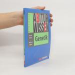 Bernd Wiese: Abiturwissen Genetik Bernd Wiese: Abiturwissen Genetik