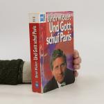 Ulrich Wickert: Und Gott schuf Paris
