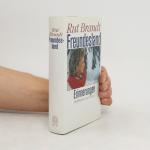 Rut Brandt: Freundesland Rut Brandt: Freundesland