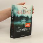 Joy Fielding: Die Haushälterin