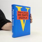 Peter M. Senge: Die fünfte Disziplin: K