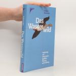Heribert Kalchreuter: Das Wasserwild