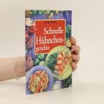 Schnelle Hühnchengerichte