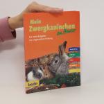Stephan Dreyer: Mein Zwergkaninchen zu H Stephan Dreyer: Mein Zwergkaninchen zu H