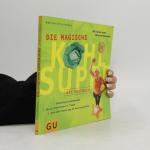 Marion Grillparzer: Die magische Kohlsup Marion Grillparzer: Die magische Kohlsup