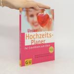 Verena Proff: Unser Hochzeits-Planer