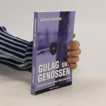 Gulag und Genossen