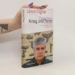 Ulrich Tilgner: Zwischen Krieg und Terro