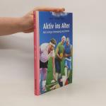 Norbert Dr. Bachl: Aktiv ins Alter: Mit 