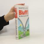 Manfred Lütz: Bluff!