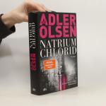 Jussi Adler Olsen: Natrium Chlorid Jussi Adler Olsen: Natrium Chlorid