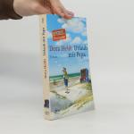Dora Heldt: Urlaub mit Papa: Roman