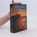Dora Heldt: Wir sind die Guten