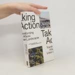 Norbert Kling: Taking Action: Transformi
