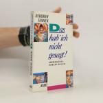 Deborah Tannen: Das habe ich nicht gesag