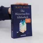 Matt Haig: Die Mitternachtsbibliothek