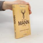 Oliver Kuhn: Alles, was ein Mann wissen 