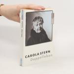 Carola Stern: Doppelleben