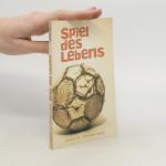 Fußball - das Spiel des Lebens