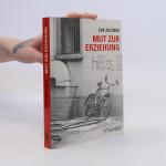 Eva Zeltner: Mut zur Erziehung