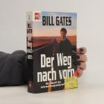 Bill Gates: Der Weg nach vorn