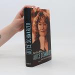 Bascha Mika: Alice Schwarzer