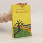 John P. Strelecky: Safari des Lebens John P. Strelecky: Safari des Lebens