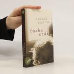 Thomas Sautner: Fuchserde: Roman