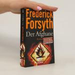 Frederick Forsyth: Der Afghane
