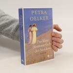Petra Oelker: Das klare Sommerlicht des Petra Oelker: Das klare Sommerlicht des