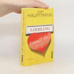 Gaby Hauptmann: Liebling, kommst du?: Ro