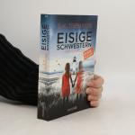 S. K. Tremayne: Eisige Schwestern